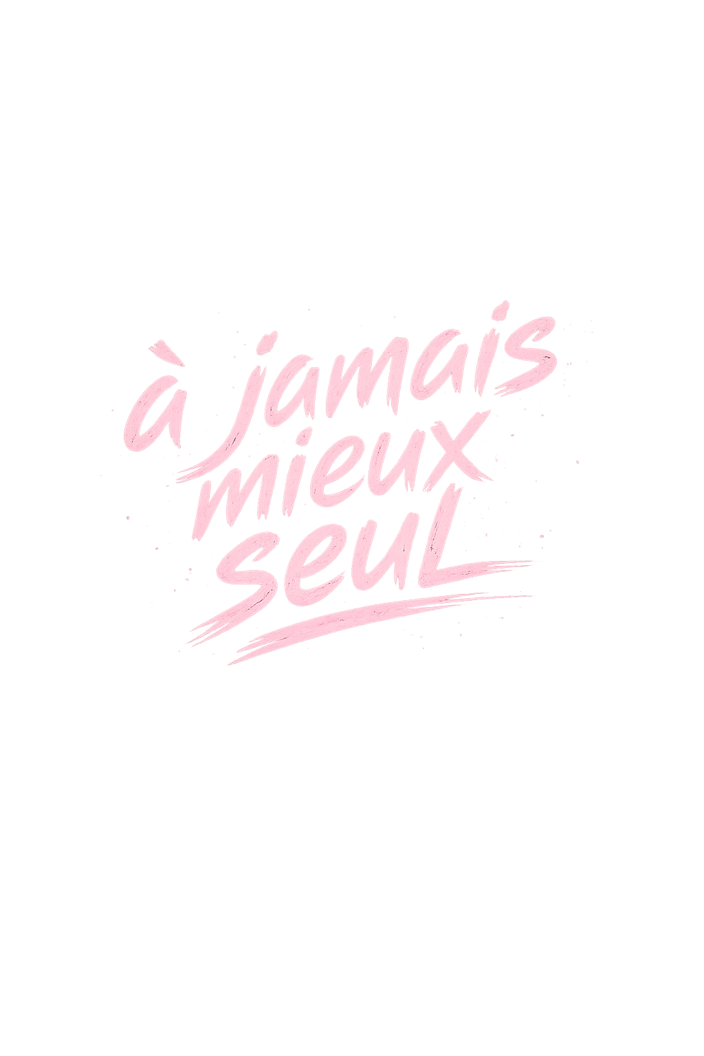 T-shirt AVERA — À jamais mieux seul.